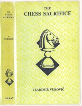The Chess Sacrifice: Techinque, Art and Risk in Sacrificial Chess