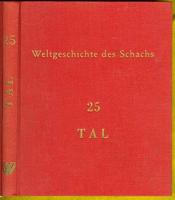 Weltgeschichte des Schachs: Lieferung 25; Michail Tal
