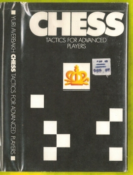 Chess Tactics for Advanced Players