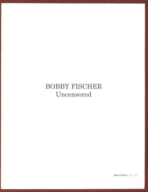 Bobby Fischer Uncensored