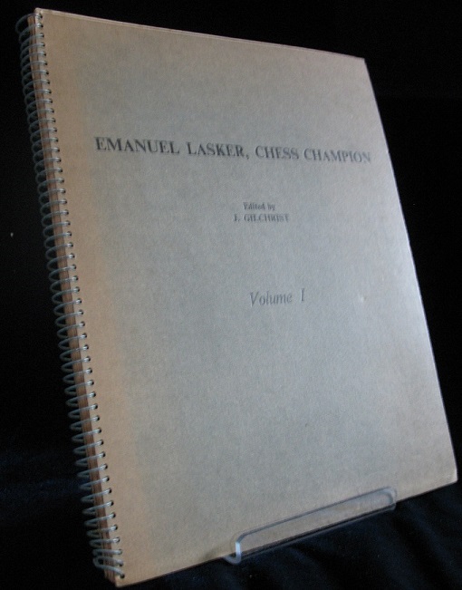 Emanuel Lasker, Chess Champion. Part 1: Master games of the World Championship Period 1894-1921