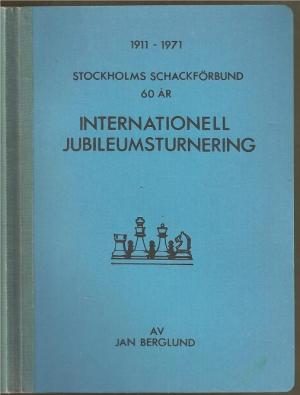 1911-1971 Stockholms Schackforbund 60 Ar Internationell Jubileumsturnering
