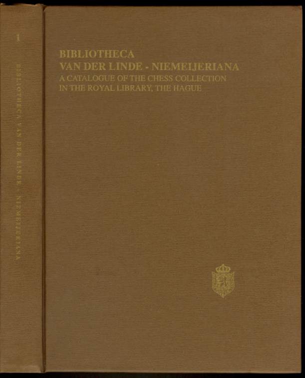 Bibliotheca van der Linde-Niemeijeriana: A Catalogue of the Chess Collection in the Royal Library, The Hague
