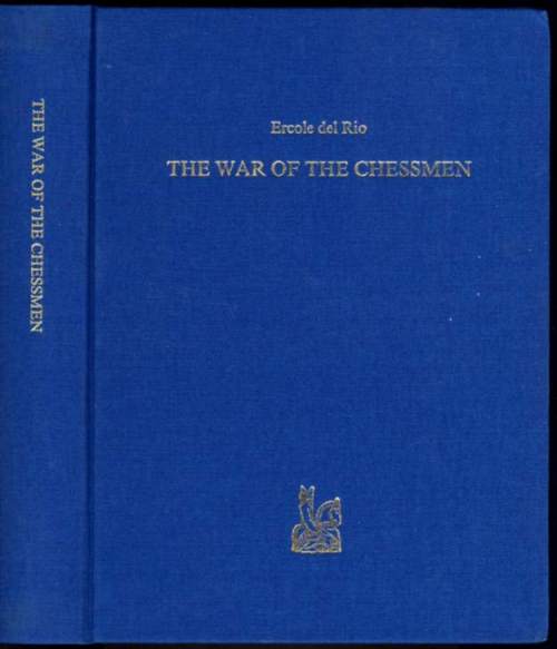 The War of the Chessmen: L Guerra degli Sacchi, o sia Il Re de'Giuochi