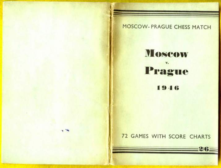 Moscow-Prague chess Match, Moscow v Prague, 1946:Seventy-two games with score charts, round by round